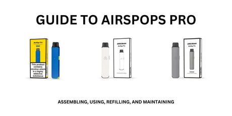 AirsPops Airscream Pro Manual - Smoke Organic Store | SAs Premier Online Vape Shop