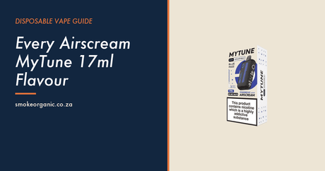 Every Airscream MyTune 17ml Flavour - Smoke Organic Store