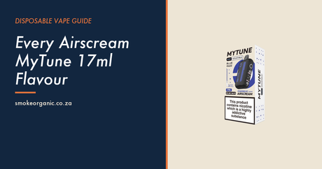 Every Airscream MyTune 17ml Flavour - Smoke Organic Store