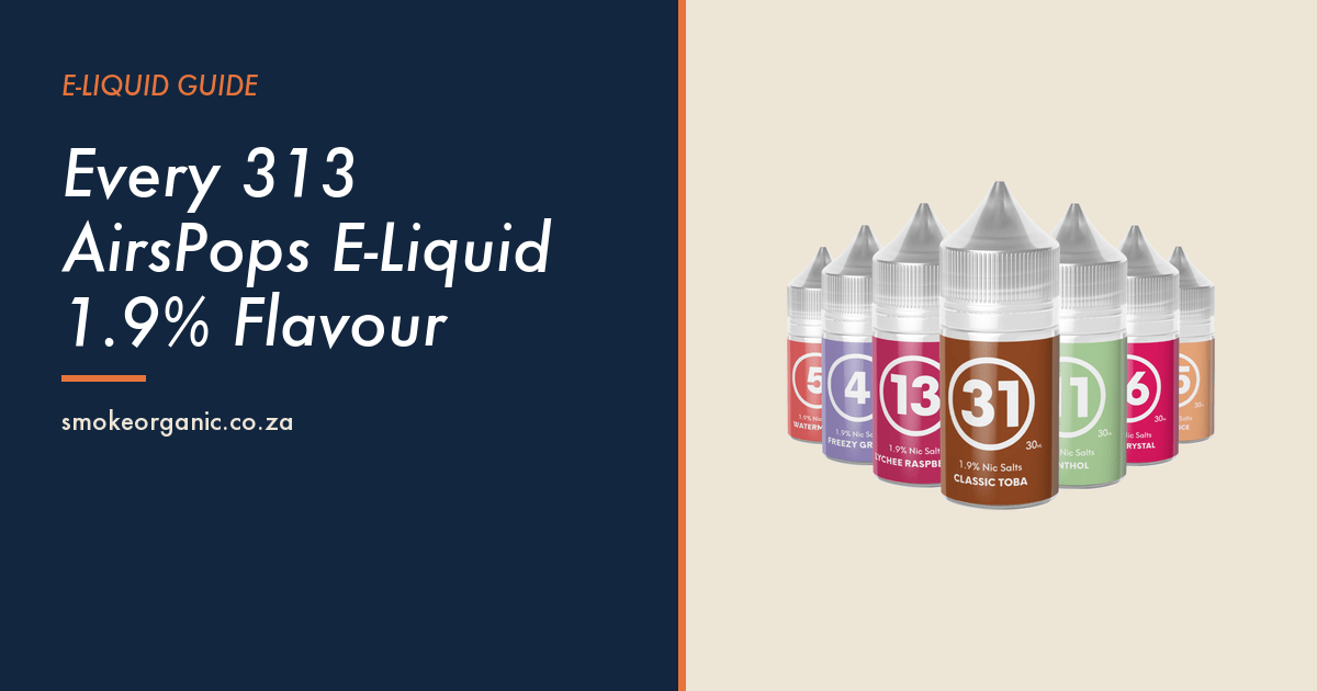 Every 313 AirsPops E-Liquid 1.9% Flavour - Smoke Organic Store