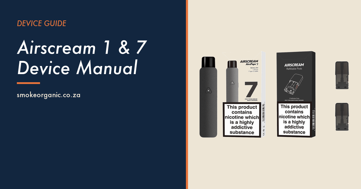 Airscream 1 & 7 Device Manual - Smoke Organic Store