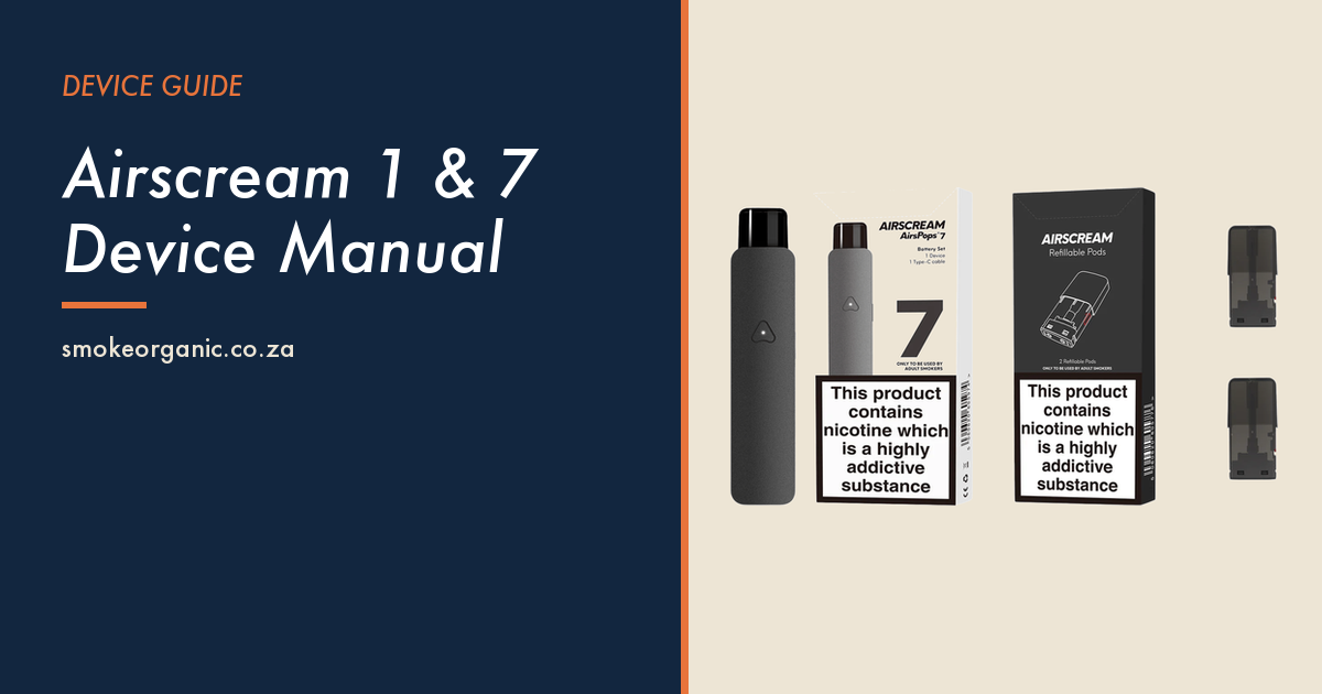 Airscream 1 & 7 Device Manual - Smoke Organic Store