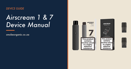 Airscream 1 & 7 Device Manual - Smoke Organic Store