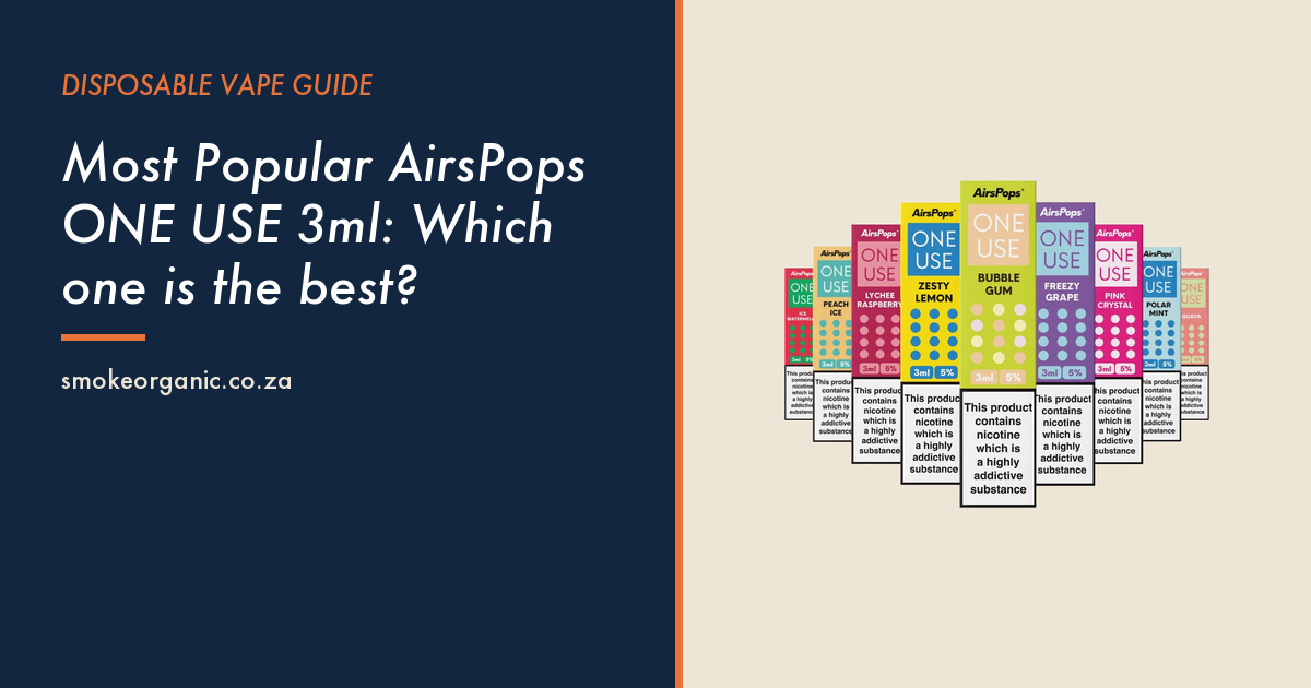 Most Popular AirsPops ONE USE 3ml: Which one is the best? - Smoke Organic Store