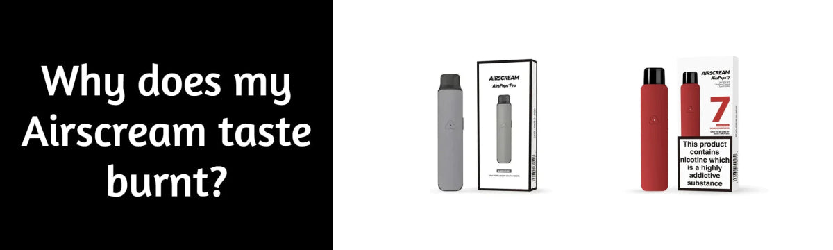 How to Fix Burnt Taste in Airscream Vape Smoke Organic Store How to Fix Burnt Taste in Airscream Vape Smoke Organic Store