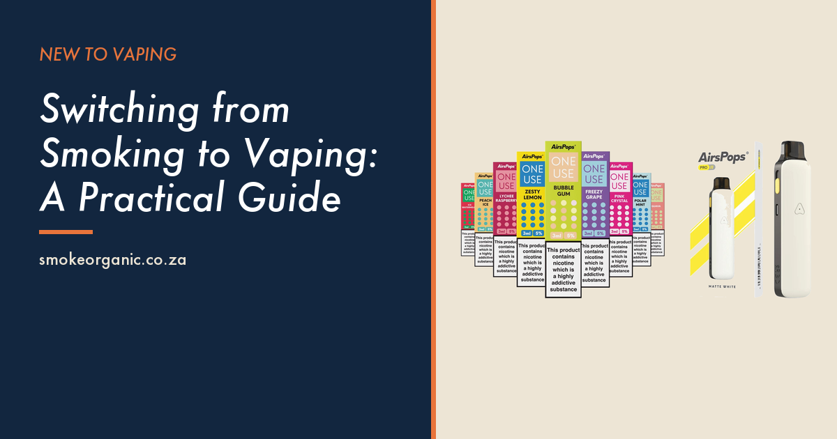 Switching from Smoking to Vaping: A Practical Guide - Smoke Organic Store