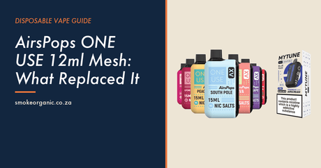 AirsPops ONE USE 12ml Mesh: What Replaced It - Smoke Organic Store
