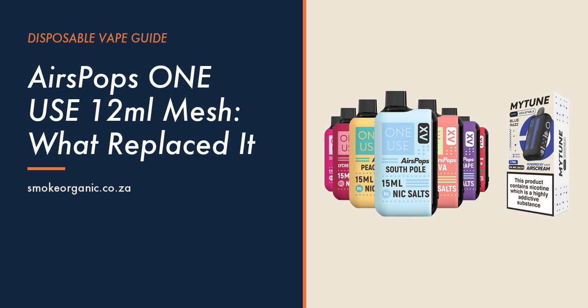 AirsPops ONE USE 12ml Mesh: What Replaced It - Smoke Organic Store