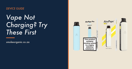 Vape Not Charging? Try These First - Smoke Organic Store