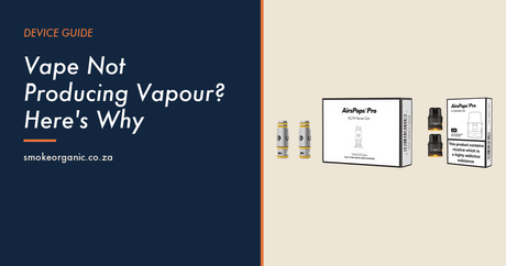 Vape Not Producing Vapour? Here's Why - Smoke Organic Store