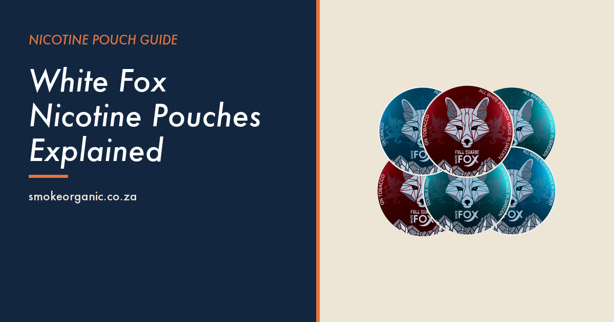 White Fox Nicotine Pouches Explained - Smoke Organic Store
