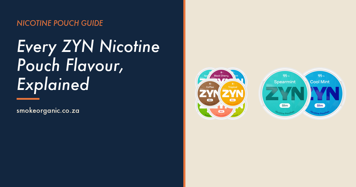 Every ZYN Nicotine Pouch Flavour, Explained - Smoke Organic Store